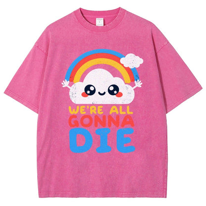 All Gonna Die Vintage Distressed T-shirt