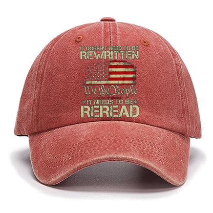 It Doesn't Need To Be Rewritten It Needs To Be Reread 1776 Cotton Hat