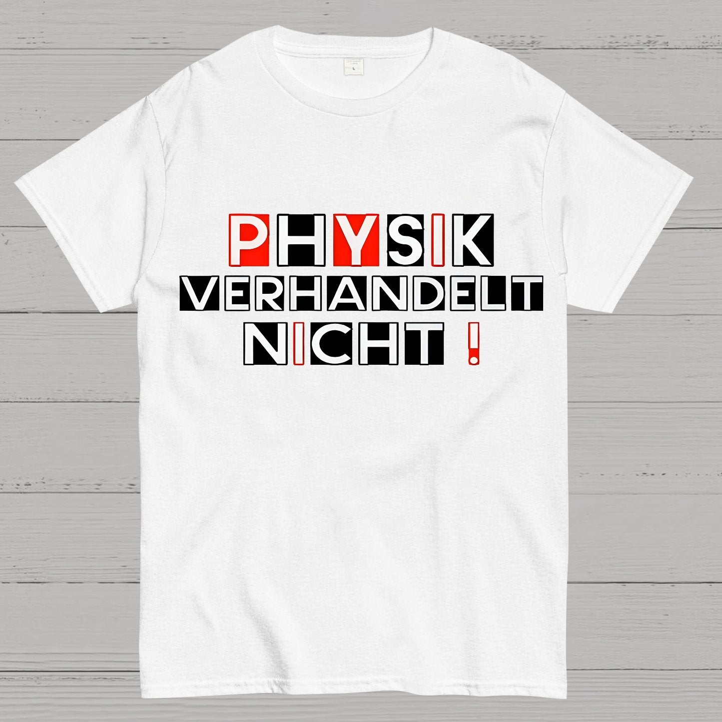 Physik verhandelt nicht Geek T-Shirt