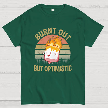 Burnt Out But Optimistic Geeky T-Shirt