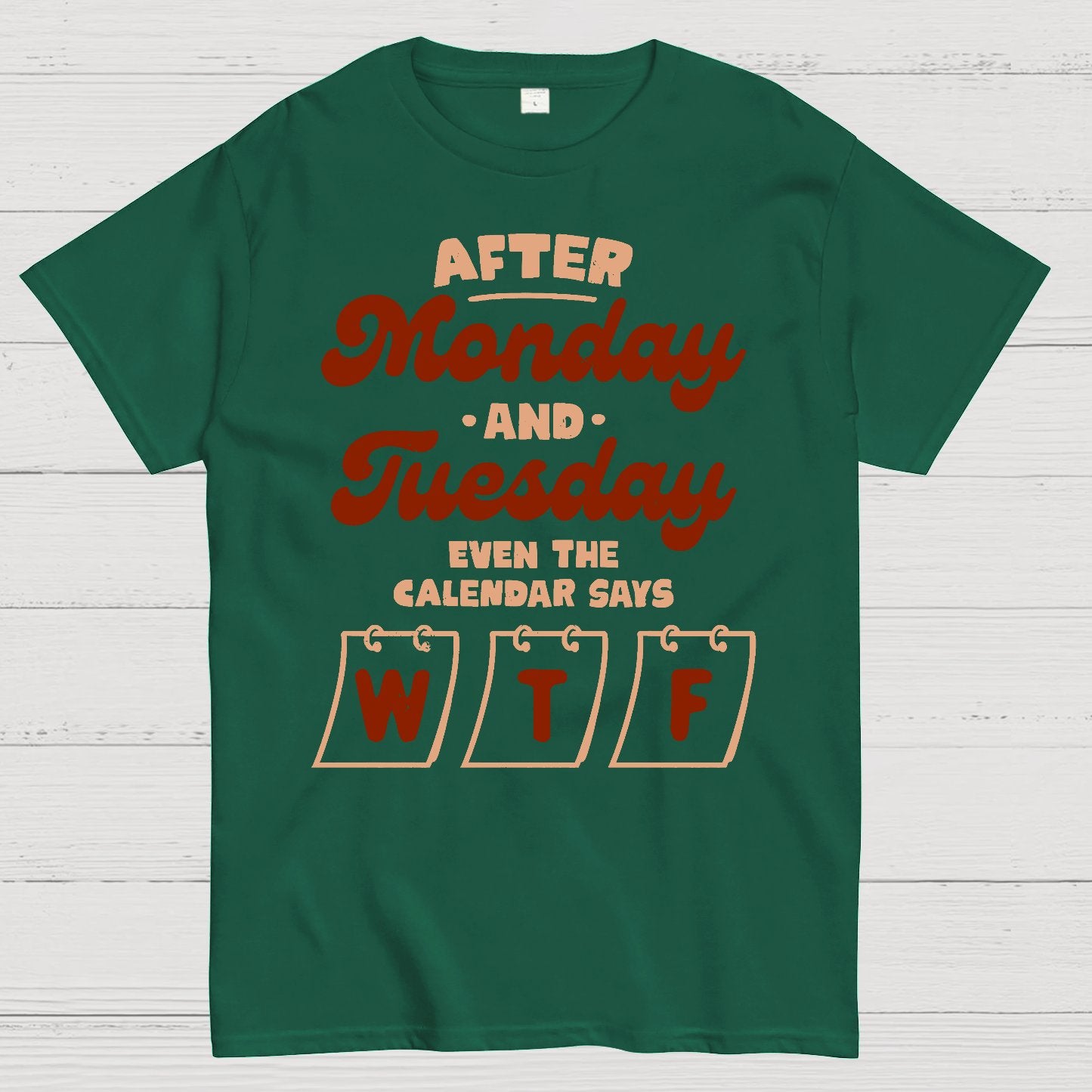 Even The Calendar Says WTF Geek T-Shirt