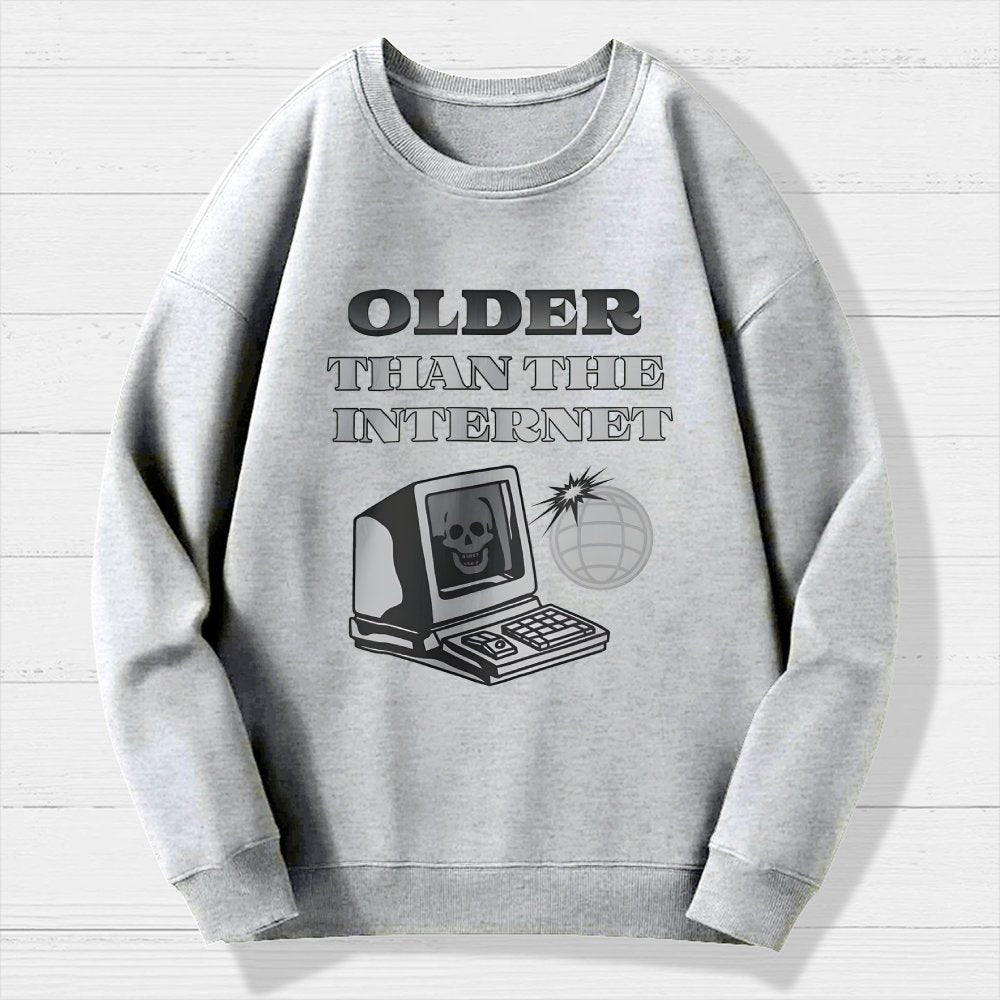 Older than the Internet Geek Cotton Sweatshirt