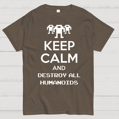Keep Calm And Destroy All Humanoids Sarcasm Nerd T-Shirt