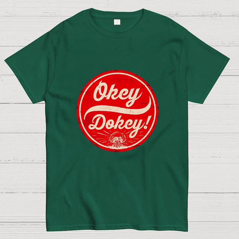 Okey Dokey - The Last Drink Geek T-Shirt