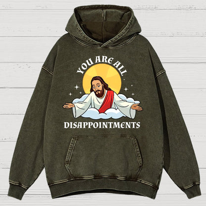 You Are All Disappointments Funny Vintage Distressed Hoodie