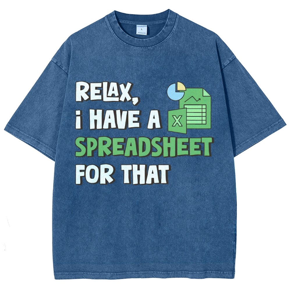 Relax I Have a Spreadsheet For That Vintage Distressed T-shirt