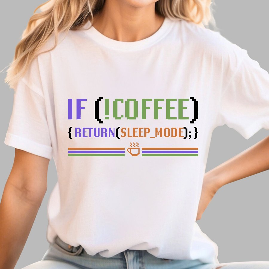 If Coffee Return Sleep Mode Coder Without Coffee Geek T-Shirt