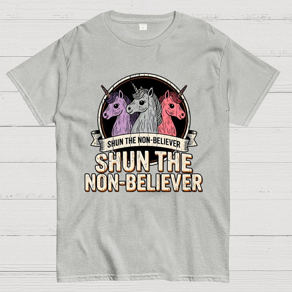 Shun The Non-Believer Funny Unicorn Meme Geek T-Shirt