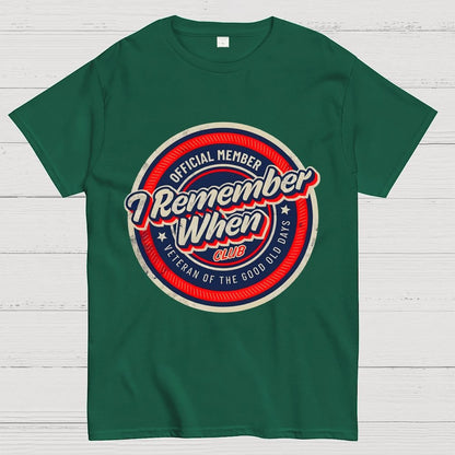Remember When Geek T-Shirt
