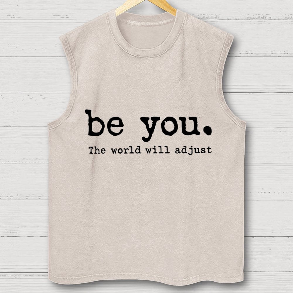 Be You The World Will Adjust Vintage Distressed Washed Tank