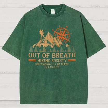 Out of Breath Hiking Society Don't Worry I'll Be There In A Minute Vintage Distressed T-shirt