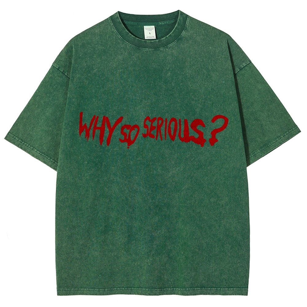 Why So Serious？Vintage Distressed T-shirt