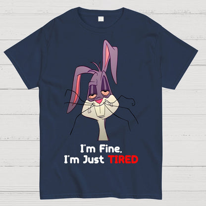 I'm Fine, I'm Just Tired Geek T-Shirt