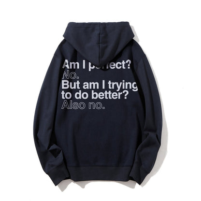 Am I Perfect No    Printed Back Unisex Cotton Hoodie