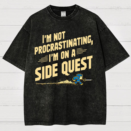I'm Not Procrastinating, I'm on a Side Quest Vintage Distressed T-shirt