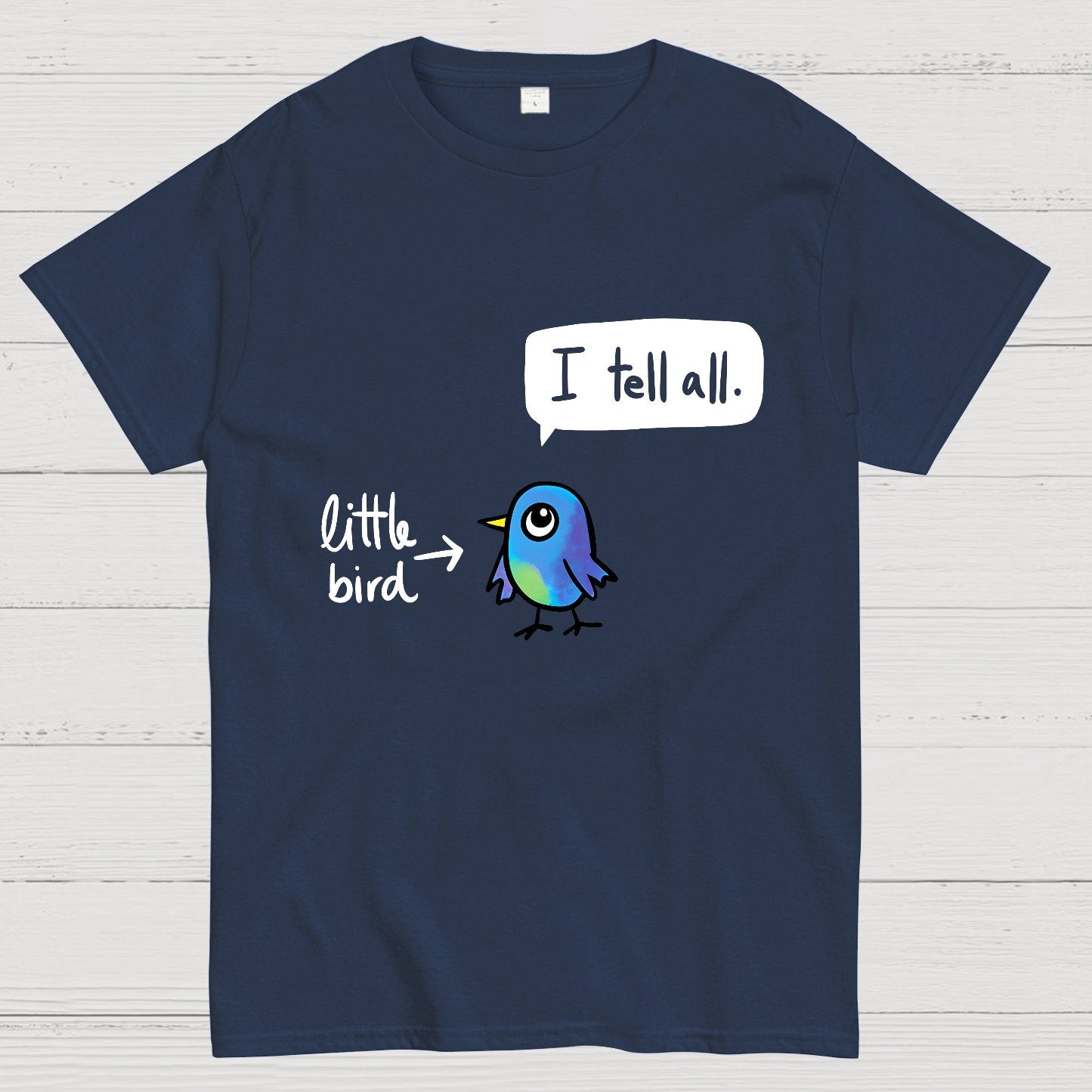 The Bird Said It All Geek T-Shirt