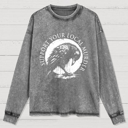 Support Your Local Murder Washed Long Sleeve Tee