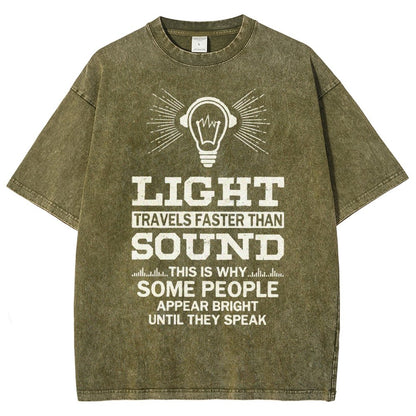 Light Travels faster than sound Funny Vintage Distressed T-shirt