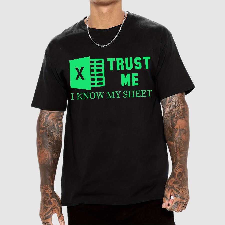 Trust Me I Know My Sheet Geek T-Shirt