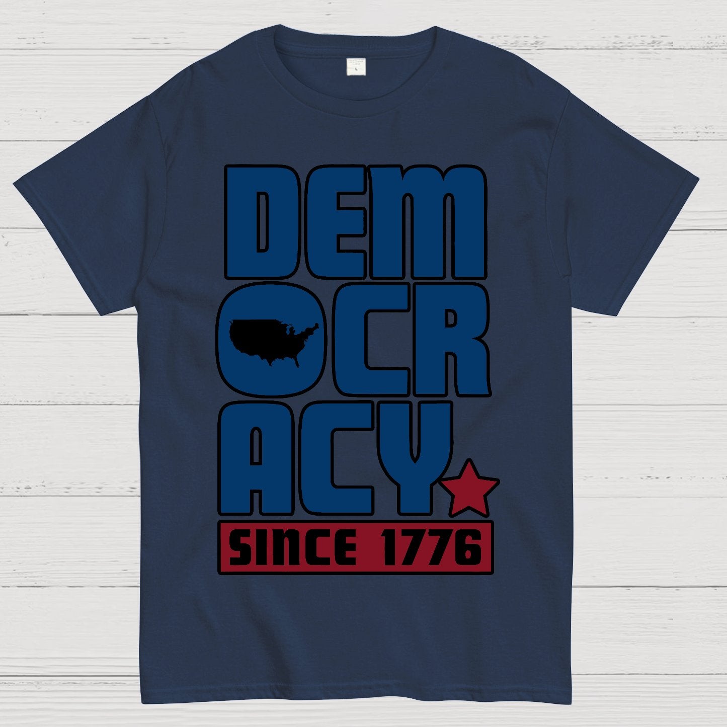 Democracy Since 1776 Geek T-Shirt