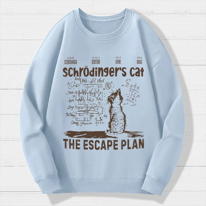 Schrodinger's Cat Escape Plan Interesting Physics Science Geek Cotton Sweatshirt