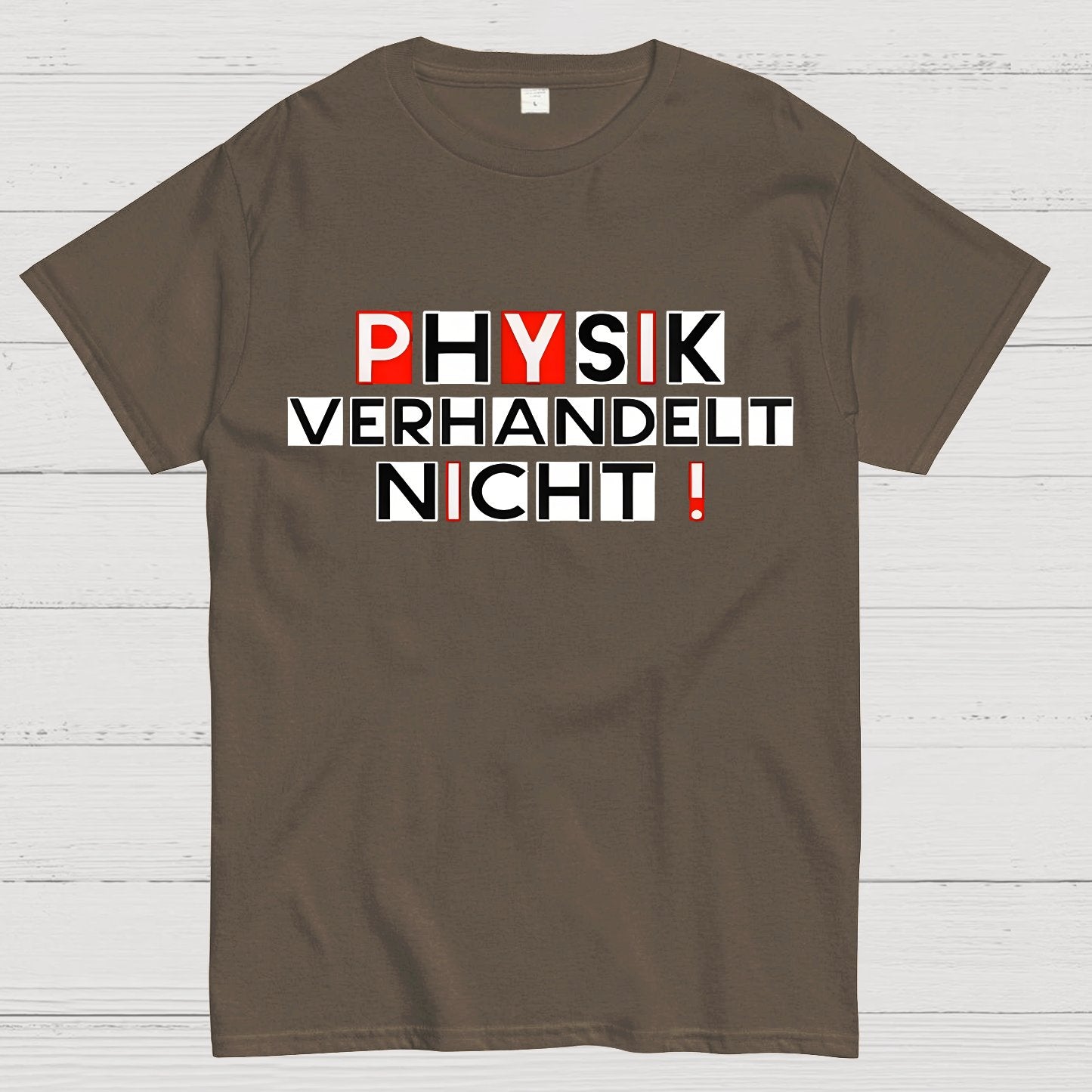 Physik verhandelt nicht Geek T-Shirt