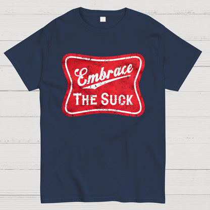Embrace The Suck Label Geek T-Shirt