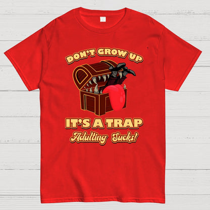Don't Grow Up It's A Trap Geek T-Shirt