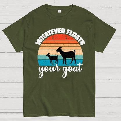 Whatever Floats Your Goat Geek T-Shirt