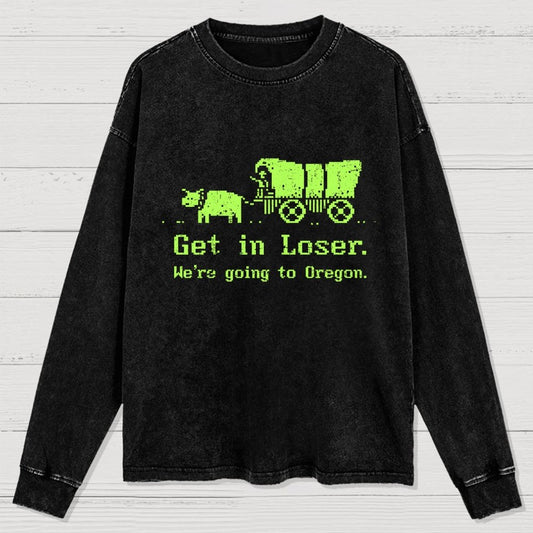 We're Going To Oregon Washed Long Sleeve Tee