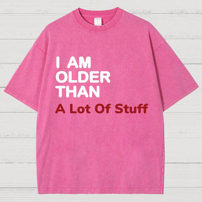 I Am Older Than A Lot Of Stuff Vintage Distressed T-shirt