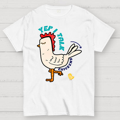 Best Yep I Talk To Chickens Geek T-Shirt