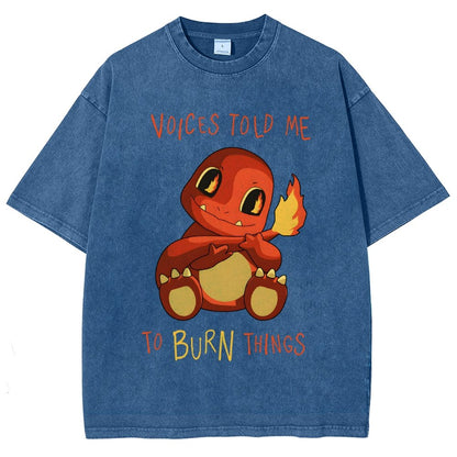 Game Voices Told me to Burn Things Vintage Distressed T-shirt