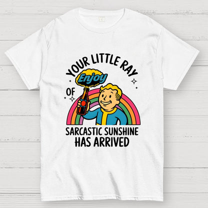 Your Little Ray of Sarcastic Sunshine Has Arrived Geek T-Shirt