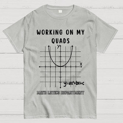 Mathletics Working On My Quads Algebra Unisex Geek T-Shirt 2508002501