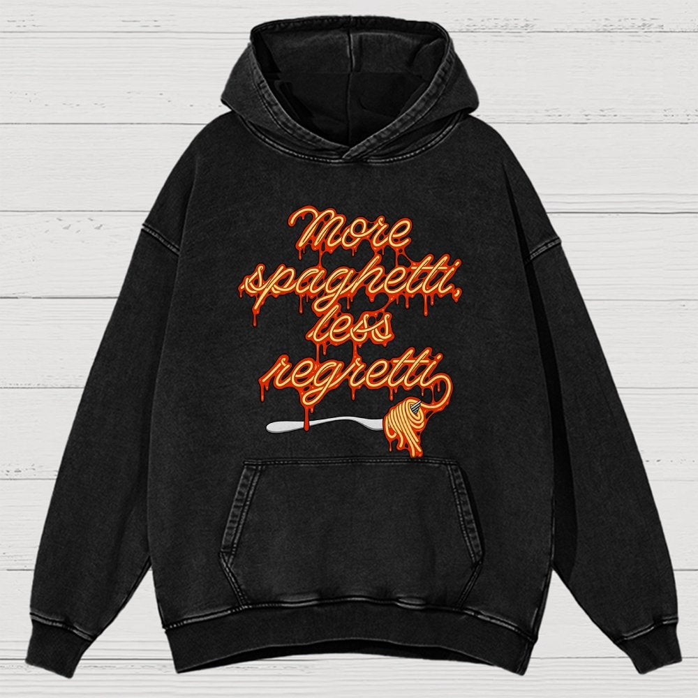 More Spaghetti Less Regretti Vintage Distressed Hoodie