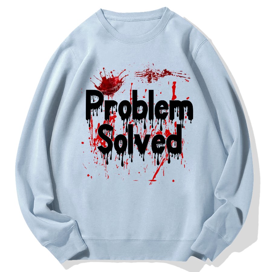 Problem Solved Geek Cotton Sweatshirt
