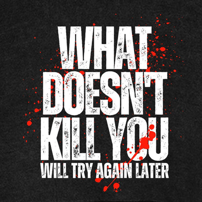 What Doesn't Kill You!Vintage Distressed Hoodie