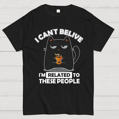 Can't Believe We're Related Geek T-Shirt