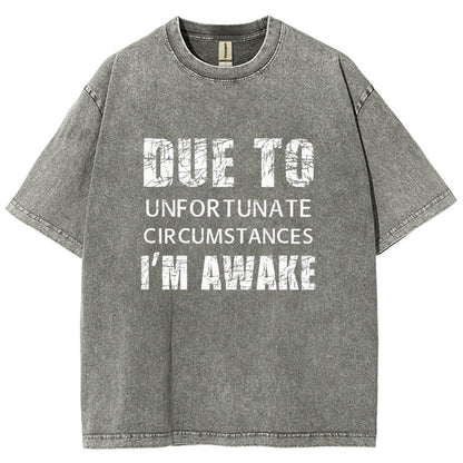 Unfortunate Circumstances Awake Vintage Distressed T-shirt