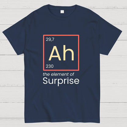 Funny Surprise Ah The Element Geeky T-Shirt