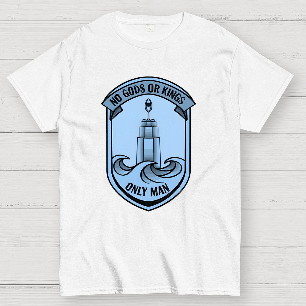 No Gods Or Kings Only Man Geek T-Shirt