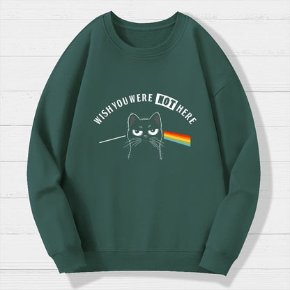 I Wish You Were NOT Here Geek Cotton Sweatshirt