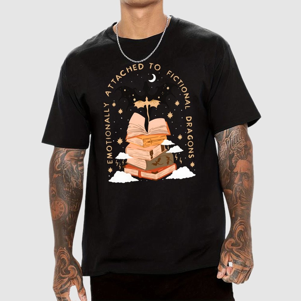 Emotionally Attached to Fictional Dragons Bookish Geek T-Shirt