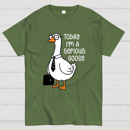 Today I'm A Serious Goose Geek T-Shirt
