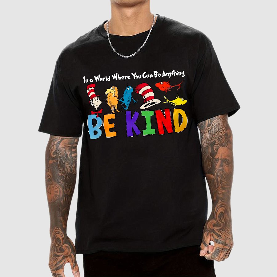 In a World Where You Can Be Anything Be Kind Nerd Geek T-Shirt