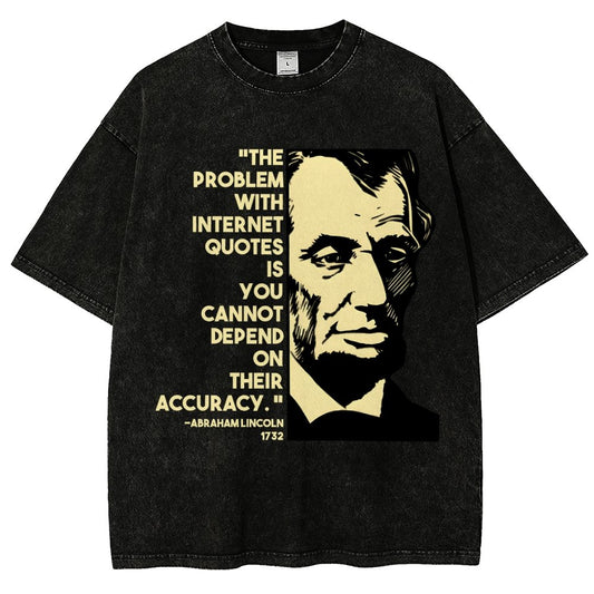 Abraham Lincoln Internet Quote Vintage Distressed T-shirt