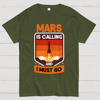 Occupy Mars Planet Mars Is Calling And I Must Go Geek T-Shirt