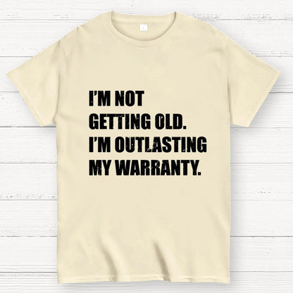 Funny Old Guy Outlasting My Warranty Geek T-Shirt