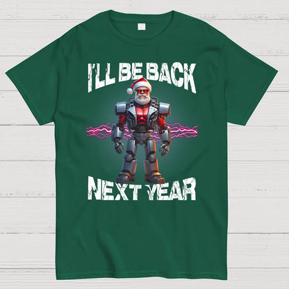 I'll Be Back Futuristic Santa Robot Geek T-Shirt